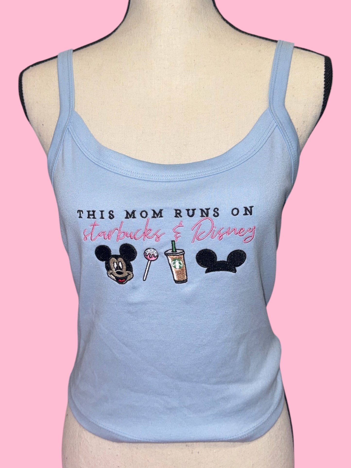 Mom runs on Starbucks and Disney