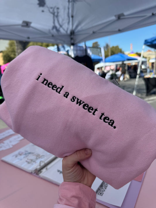 I need a sweet tea